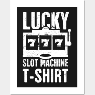 Lucky Slot Machine T-Shirt Posters and Art